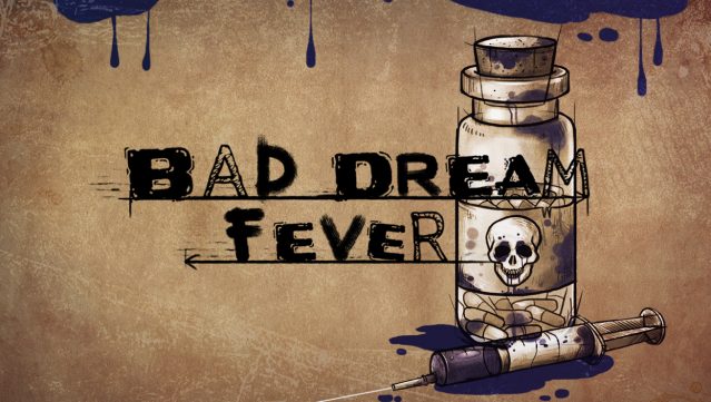 Bad Dream: Fever Free Download