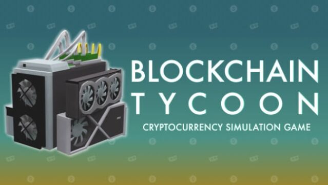 Blockchain Tycoon Free Download