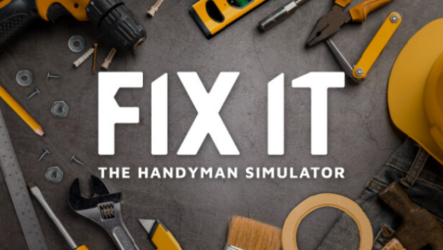 Fix It – The Handyman Simulator Free Download