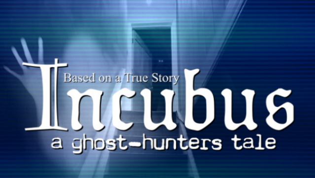 Incubus – A Ghost-Hunters Tale Free Download